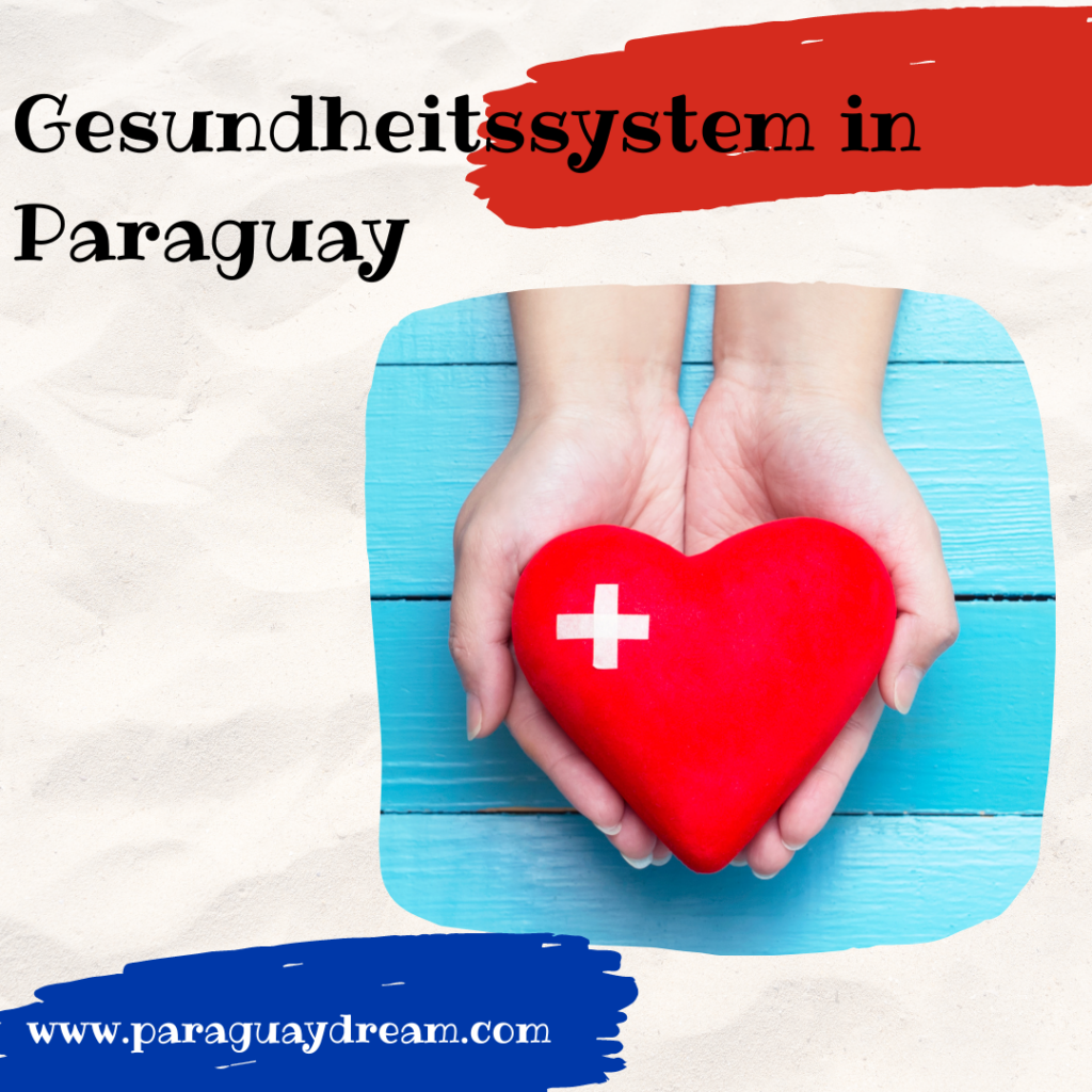 Gesundheitssytem in Paraguay paraguaydream.com