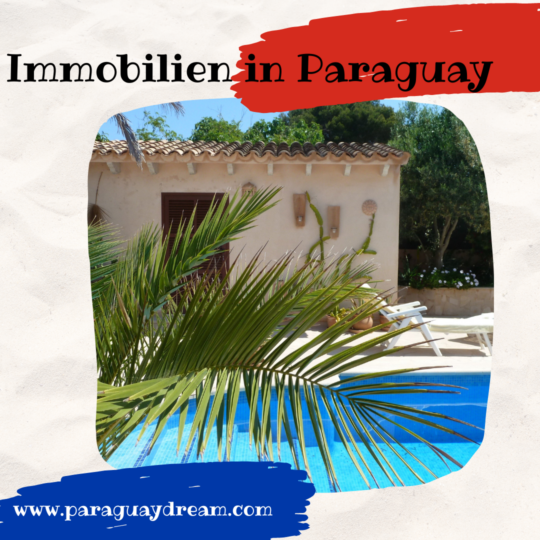 Immobilien in Paraguay kaufen paraguaydream.com