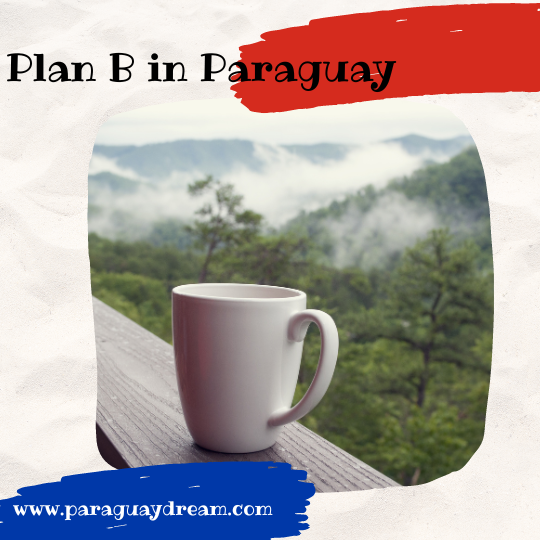 Paraguay Plan B paraguaydream.com