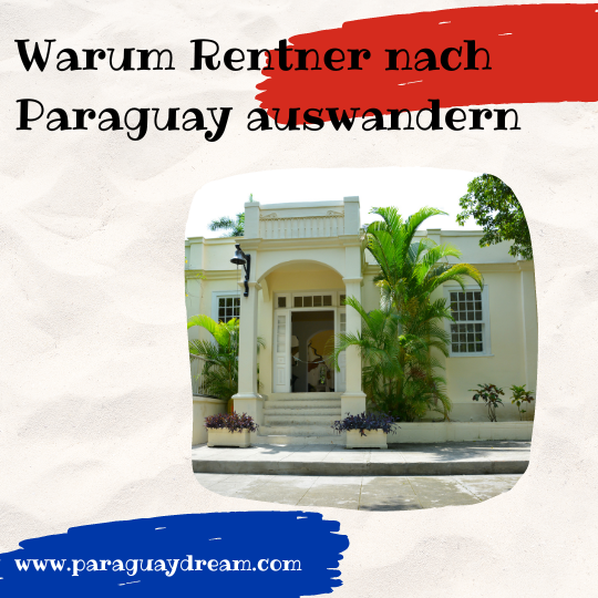 Rentner Paraguay auswandern